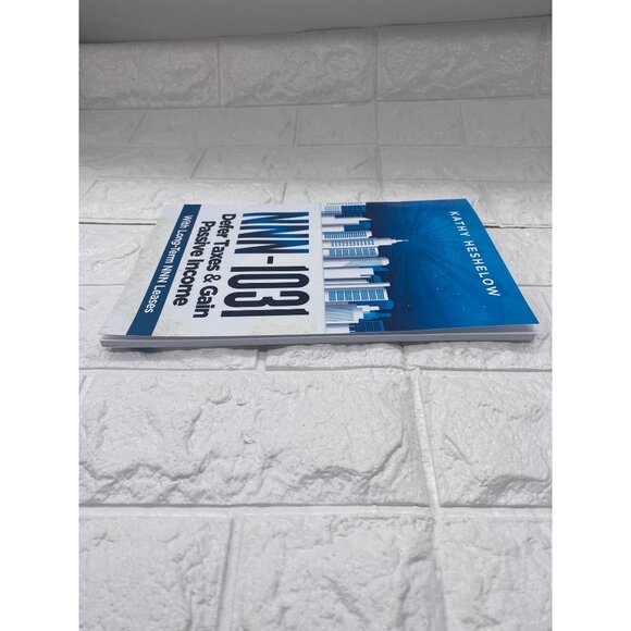 NNN-1031 Defer Taxes & Gain Passive Income By Kathy Heshelow Paperback 2017 - Picture 7 of 9